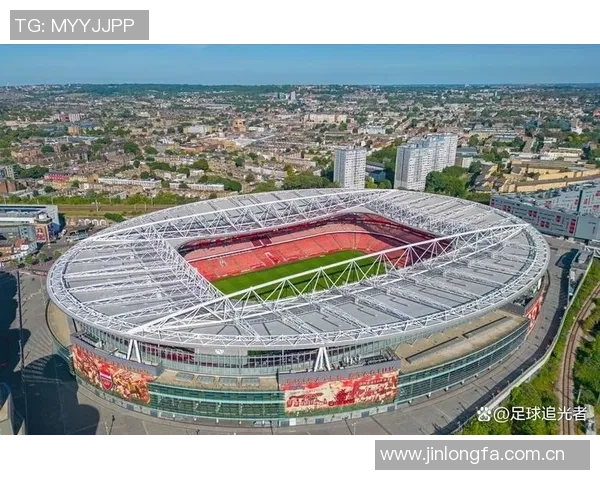 阿森纳酋长球场扩建计划启动预计投资5亿提升容量至7万以上